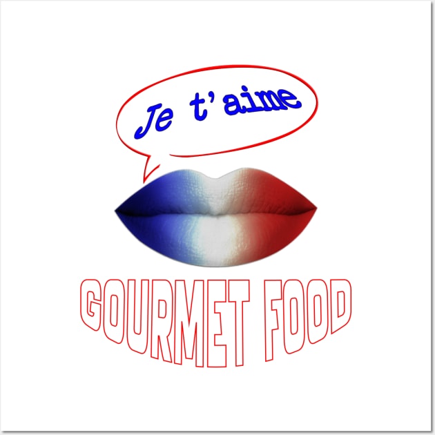 FRENCH KISS JE T'AIME GOURMET FOOD Wall Art by ShamSahid